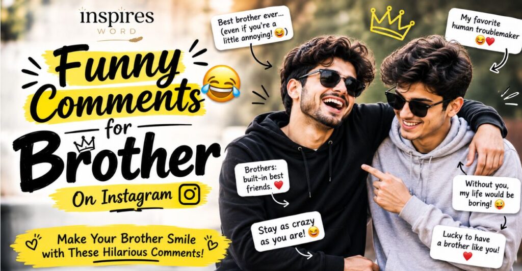 Best Comments for Brother 🔥
