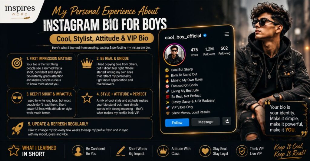 My personal experience about Instagram Bio For Boys Cool, Stylist, Attitude & VIP Bio