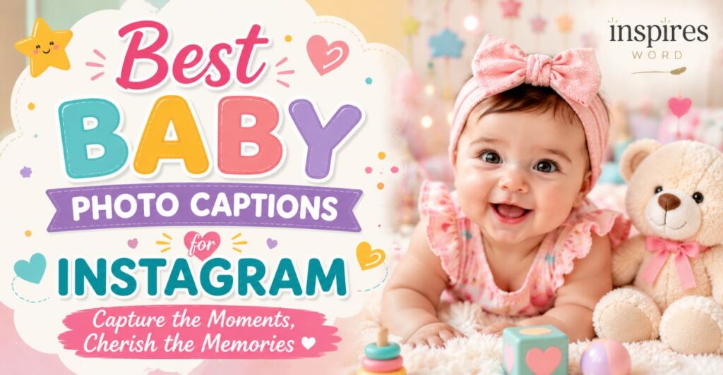 Best Baby Photo Captions for Instagram