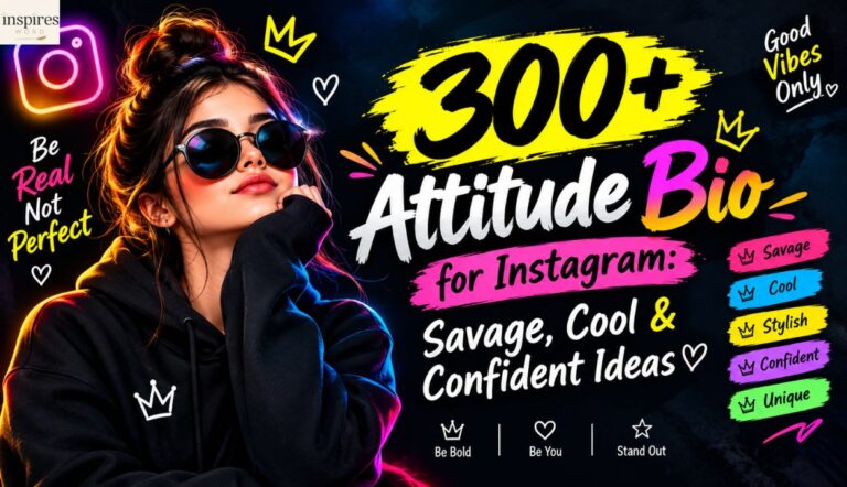 300+ Attitude Bio for Instagram