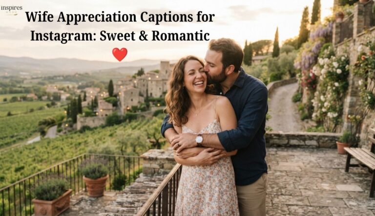 Wife Appreciation Captions for Instagram: Sweet & Romantic ❤️